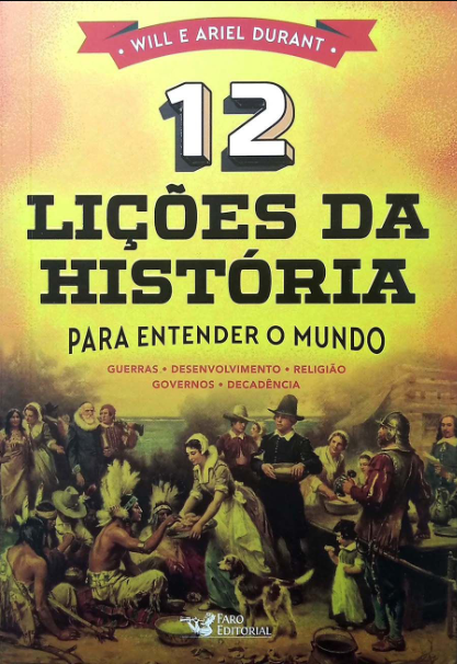 12 Lições da História - Para Entender o Mundo